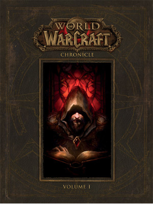 ЕНЦИКЛОПЕДІЯ WORLD OF WARCRAFT: CHRONICLE VOLUME 1