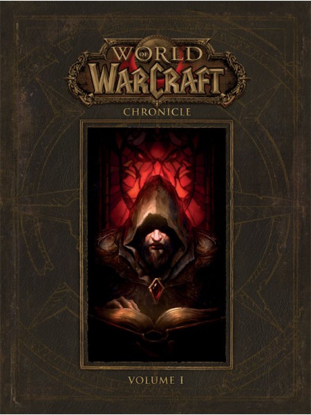 ЕНЦИКЛОПЕДІЯ WORLD OF WARCRAFT: CHRONICLE VOLUME 1