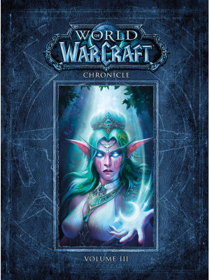 ЕНЦИКЛОПЕДІЯ WORLD OF WARCRAFT: CHRONICLE VOLUME 3